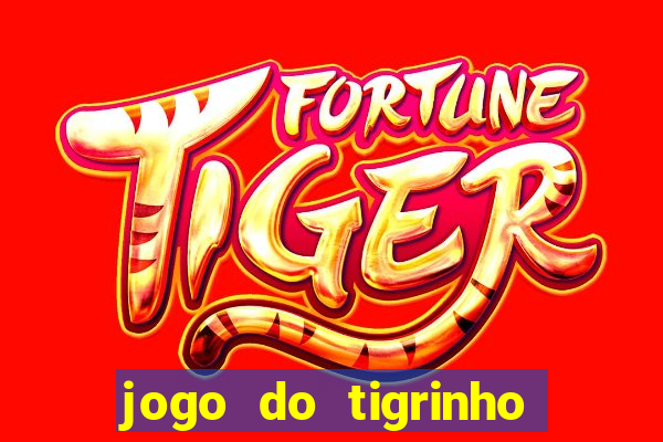 jogo do tigrinho de 5 reais
